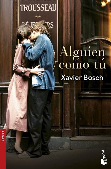 ALGUIEN COMO TÚ | 9788408193913 | BOSCH, XAVIER | Llibreria Drac - Llibreria d'Olot | Comprar llibres en català i castellà online