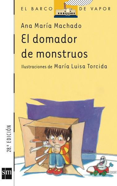 DOMADOR DE MONSTRUOS, EL | 9788434850637 | MACHADO, ANA MARIA | Llibreria Drac - Librería de Olot | Comprar libros en catalán y castellano online