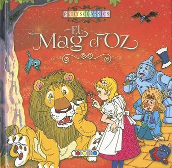 MAG D' OZ, EL (PETITS CLASSICS) | 9788490377543 | AA.DD. | Llibreria Drac - Llibreria d'Olot | Comprar llibres en català i castellà online