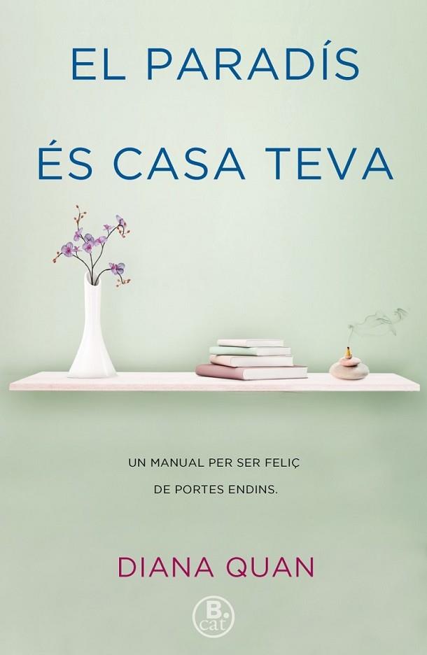 PARADÍS ÉS CASA TEVA, EL | 9788466662161 | QUAN, DIANA | Llibreria Drac - Llibreria d'Olot | Comprar llibres en català i castellà online