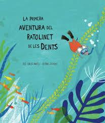 PRIMERA AVENTURA DEL RATOLINET DE LES DENTS, LA | 9788494444623 | ANDRÉS, JOSÉ CARLOS; ZACARIAS, BETANIA | Llibreria Drac - Llibreria d'Olot | Comprar llibres en català i castellà online