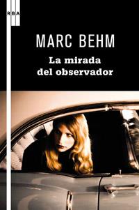 MIRADA DEL OBSERVADOR, LA | 9788498679236 | BEHM, MARC | Llibreria Drac - Librería de Olot | Comprar libros en catalán y castellano online