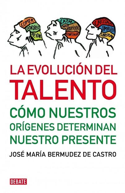 EVOLUCION DEL TALENTO, LA | 9788483068472 | BERMUDEZ DE CASTRO, JOSE MARIA | Llibreria Drac - Librería de Olot | Comprar libros en catalán y castellano online