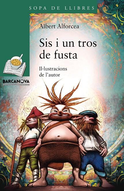 SIS I UN TROS DE FUSTA | 9788448933456 | ALFORCEA, ALBERT | Llibreria Drac - Librería de Olot | Comprar libros en catalán y castellano online