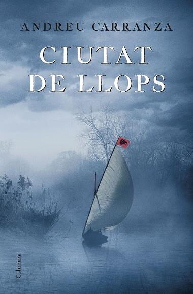 CIUTAT DE LLOPS | 9788466422901 | CARRANZA, ANDREU | Llibreria Drac - Llibreria d'Olot | Comprar llibres en català i castellà online