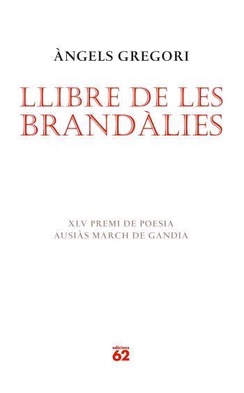 LLIBRE DE LES BRANDALIES | 9788429760514 | GREGORI, ANGELS | Llibreria Drac - Llibreria d'Olot | Comprar llibres en català i castellà online