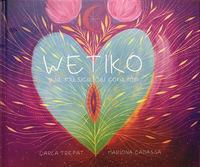 WETIKO Y LA MUSICA DEL CORAZON | 9788494393358 | TREPAT, CARLA | Llibreria Drac - Llibreria d'Olot | Comprar llibres en català i castellà online