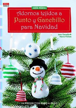 ADORNOS TEJIDOS A PUNTO Y GANCHILLO PARA NAVIDAD | 9788498744279 | GANSEFORTH, JANA ; PICHOTA, HANNE | Llibreria Drac - Llibreria d'Olot | Comprar llibres en català i castellà online