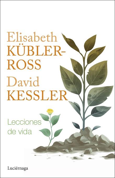 LECCIONES DE VIDA | 9788419996282 | KÜBLER-ROSS, ELISABETH; KESSLER, DAVID | Llibreria Drac - Llibreria d'Olot | Comprar llibres en català i castellà online