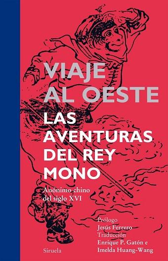 VIAJE AL OESTE (LAS AVENTURAS DEL REY MONO) | 9788416120000 | ANÓNIMO CHINO DEL SIGLO XVI | Llibreria Drac - Librería de Olot | Comprar libros en catalán y castellano online