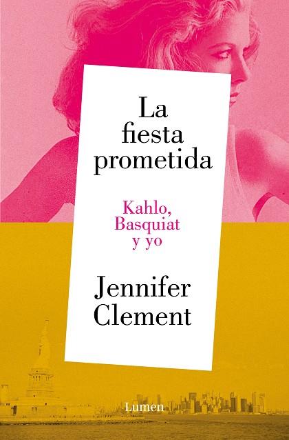 FIESTA PROMETIDA, LA. KAHLO, BASQUIAT Y YO | 9788426430953 | CLEMENT, JENNIFER | Llibreria Drac - Llibreria d'Olot | Comprar llibres en català i castellà online