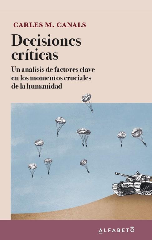 DECISIONES CRÍTICAS | 9788417951399 | CANALS, CARLES M. | Llibreria Drac - Llibreria d'Olot | Comprar llibres en català i castellà online