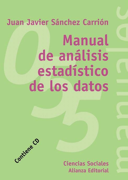 MANUAL DE ANALISIS ESTADISTICO DE LOS DATOS | 9788420687162 | SANCHEZ CARRION, JUAN JAVIER | Llibreria Drac - Librería de Olot | Comprar libros en catalán y castellano online