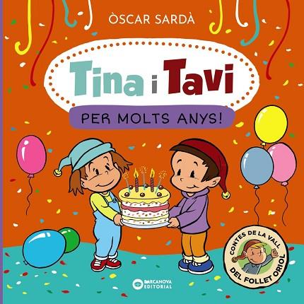TINA I TAVI. PER MOLTS ANYS! | 9788448963538 | SARDÀ, ÒSCAR | Llibreria Drac - Librería de Olot | Comprar libros en catalán y castellano online