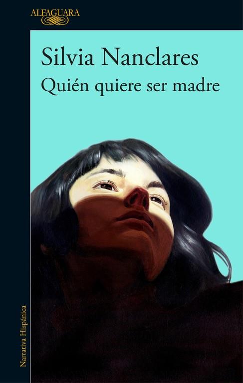 QUIÉN QUIERE SER MADRE | 9788420430249 | NANCLARES, SILVIA | Llibreria Drac - Llibreria d'Olot | Comprar llibres en català i castellà online