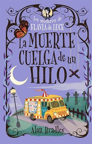 MUERTE CUELGA DE UN HILO, LA | 9788419599544 | BRADLEY, ALAN | Llibreria Drac - Llibreria d'Olot | Comprar llibres en català i castellà online