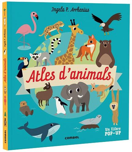 ATLES D'ANIMALS | 9788491019268 | ARRHENIUS, INGELA P. | Llibreria Drac - Librería de Olot | Comprar libros en catalán y castellano online