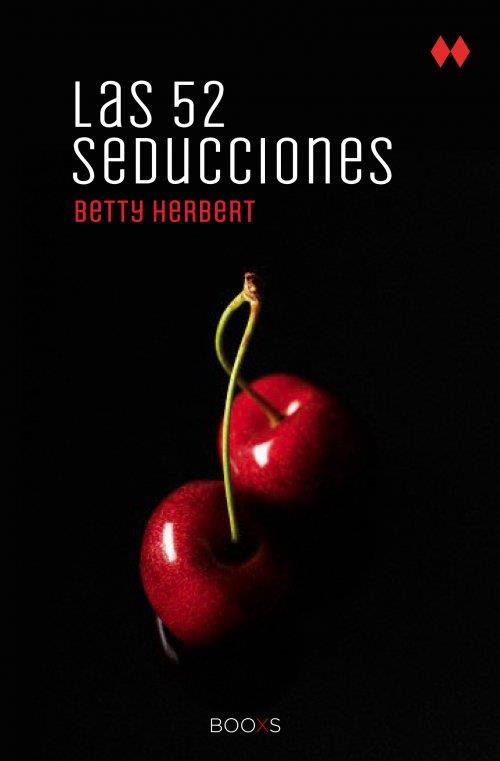 52 SEDUCCIONES, LAS  (BOOXS) | 9788466318846 | HERBERT, BETTY | Llibreria Drac - Librería de Olot | Comprar libros en catalán y castellano online