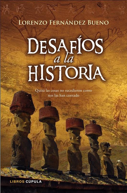 DESAFIOS A LA HISTORIA | 9788448067557 | FERNANDEZ, LORENZO | Llibreria Drac - Librería de Olot | Comprar libros en catalán y castellano online