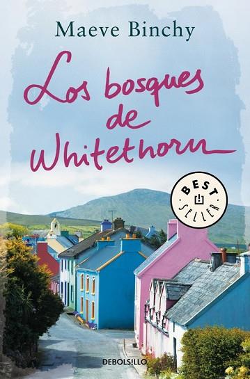 BOSQUES DE WHITEHORN, LOS | 9788466336550 | BINCHY, MAEVE | Llibreria Drac - Llibreria d'Olot | Comprar llibres en català i castellà online