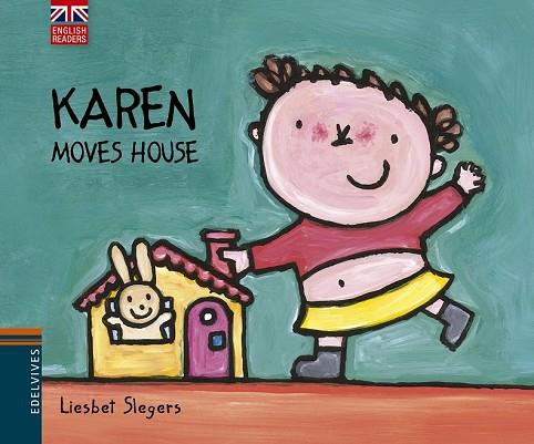 KAREN MOVES HOUSE | 9788426391537 | SLEGERS, LIESBET | Llibreria Drac - Librería de Olot | Comprar libros en catalán y castellano online