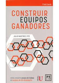 CONSTRUIR EQUIPOS GANADORES | 9789585211100 | MARTINEZ, JULIO | Llibreria Drac - Llibreria d'Olot | Comprar llibres en català i castellà online