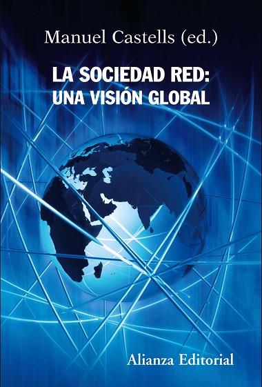 SOCIEDAD RED, LA. UNA VISION GLOBAL | 9788420647845 | CASTELLS, MANUEL (ED.) | Llibreria Drac - Llibreria d'Olot | Comprar llibres en català i castellà online