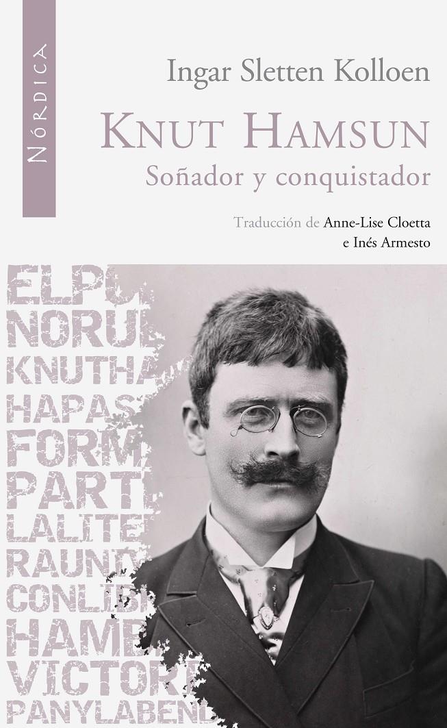 KNUT HAMSUN SOÑADOR Y CONQUISTADOR | 9788492683123 | SLETTEN, INGAR | Llibreria Drac - Librería de Olot | Comprar libros en catalán y castellano online