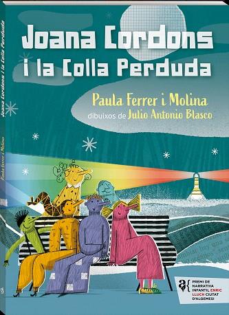 JOANA CORDONS I LA COLLA PERDUDA | 9788417497774 | FERRER I MOLINA, PAULA | Llibreria Drac - Librería de Olot | Comprar libros en catalán y castellano online