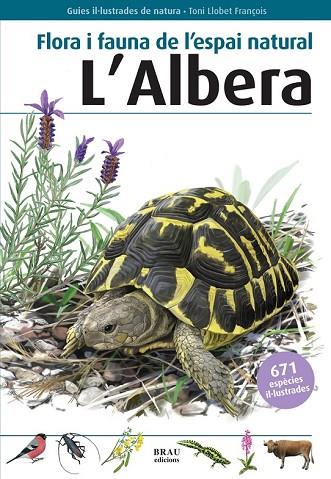 FLORA I FAUNA DE L'ESPAI NATURAL L'ALBERA | 9788415885320 | BUDÓ RICART, JOAN / FÈLIX FRANQUESA, JENAR | Llibreria Drac - Llibreria d'Olot | Comprar llibres en català i castellà online