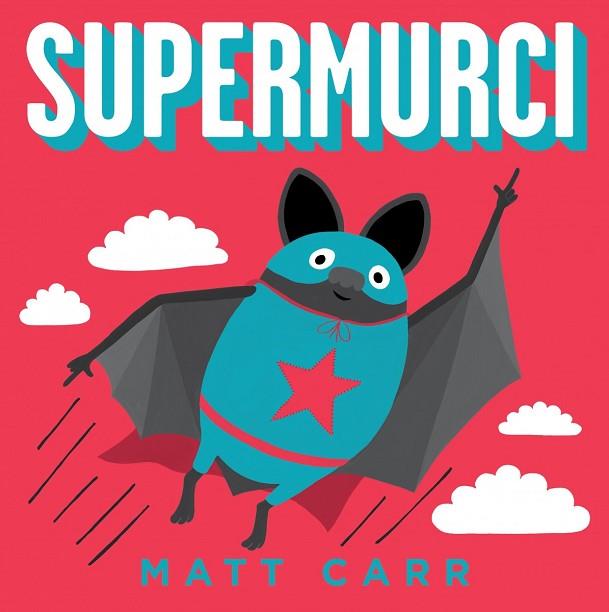 SUPERMURCI | 9788416712502 | CARR, MATT | Llibreria Drac - Llibreria d'Olot | Comprar llibres en català i castellà online