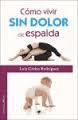 CÓMO VIVIR SIN DOLOR DE ESPALDA | 9788494170492 | RODRÍGUEZ, LUIS CARLOS | Llibreria Drac - Librería de Olot | Comprar libros en catalán y castellano online