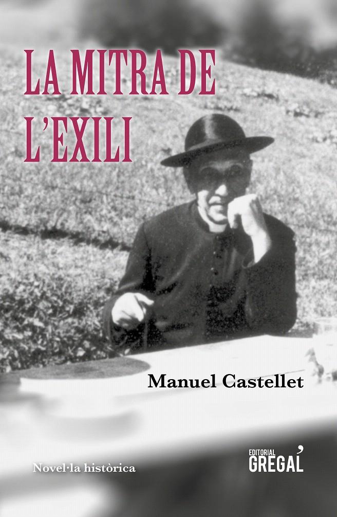 MITRA DE L'EXILI, LA | 9788417660147 | CASTELLET, MANUEL | Llibreria Drac - Librería de Olot | Comprar libros en catalán y castellano online