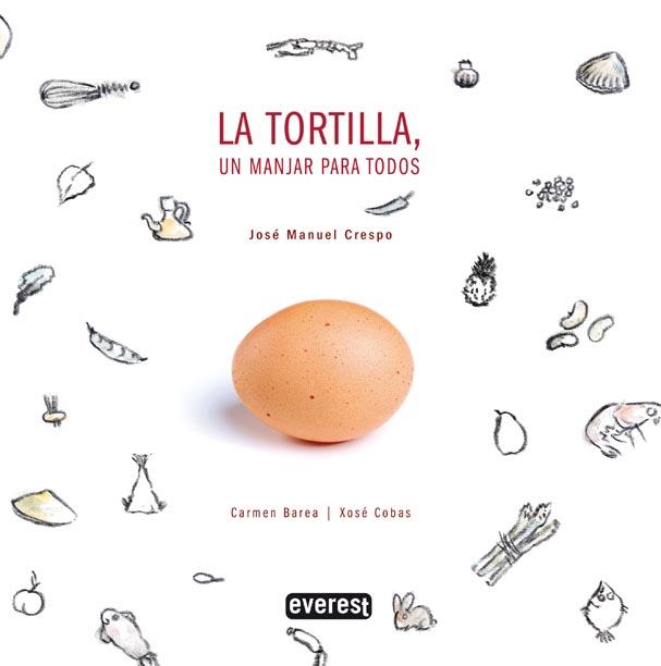 TORTILLA, LA. UN MANJAR PARA TODOS | 9788424184155 | BAREA, CARMEN | Llibreria Drac - Llibreria d'Olot | Comprar llibres en català i castellà online