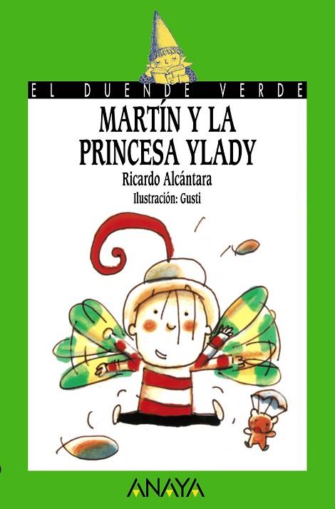 MARTIN Y LA PRINCESA YLADY | 9788420784649 | ALCANTARA, RICARDO | Llibreria Drac - Librería de Olot | Comprar libros en catalán y castellano online