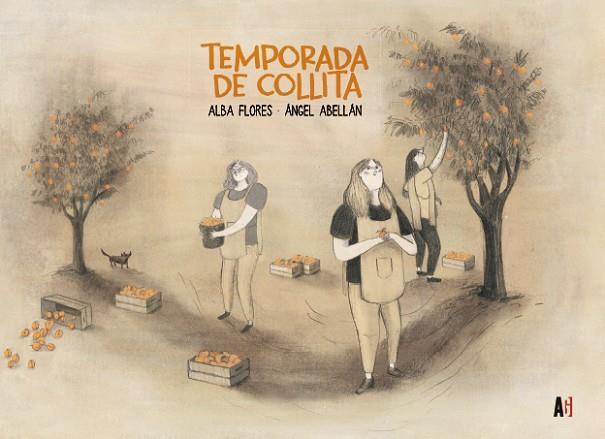 TEMPORADA DE COLLITA | 9788417497965 | FLORES, ALBA; ABELLÁN, ÁNGEL | Llibreria Drac - Llibreria d'Olot | Comprar llibres en català i castellà online