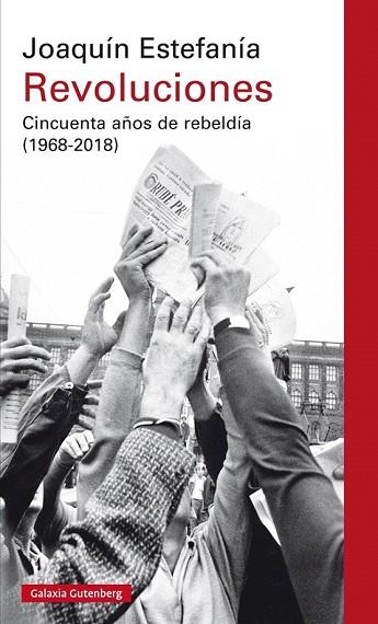 REVOLUCIONES (1968-2018) | 9788417088866 | ESTEFANÍA, JOAQUÍN | Llibreria Drac - Librería de Olot | Comprar libros en catalán y castellano online