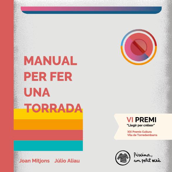 MANUAL PER FER UNA TORRADA | 9788409094738 | RIONÉ, JOAN | Llibreria Drac - Llibreria d'Olot | Comprar llibres en català i castellà online