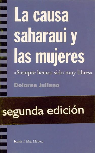 CAUSA SAHARAUI Y LAS MUJERES | 9788474263541 | JULIANO, DOLORES | Llibreria Drac - Llibreria d'Olot | Comprar llibres en català i castellà online