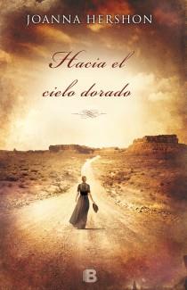 HACIA EL CIELO DORADO | 9788466654609 | HERSHON, JOANNA | Llibreria Drac - Librería de Olot | Comprar libros en catalán y castellano online