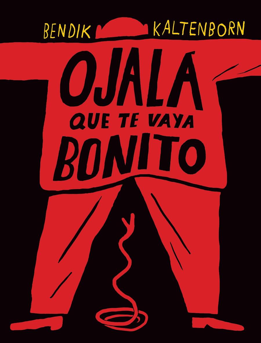 OJALA QUE TE VAYA BONITO | 9788493608187 | KALTENBORN,BENDIK | Llibreria Drac - Librería de Olot | Comprar libros en catalán y castellano online