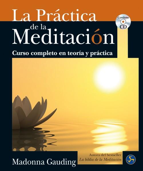 PRÁCTICA DE LA MEDITACIÓN, LA | 9788495973900 | GAUDING, MADONNA | Llibreria Drac - Librería de Olot | Comprar libros en catalán y castellano online