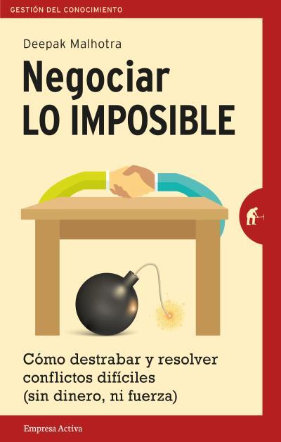 NEGOCIAR LO IMPOSIBLE | 9788492921546 | MALHOTRA, DEEPAK | Llibreria Drac - Llibreria d'Olot | Comprar llibres en català i castellà online