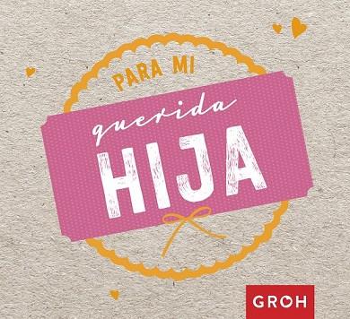 PARA MI QUERIDA HIJA | 9788490680711 | HILLER, BARBARA | Llibreria Drac - Librería de Olot | Comprar libros en catalán y castellano online