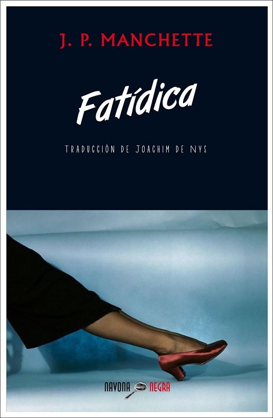 FATÍDICA | 9788416259496 | MANCHETTE, JEAN-PATRICK | Llibreria Drac - Librería de Olot | Comprar libros en catalán y castellano online