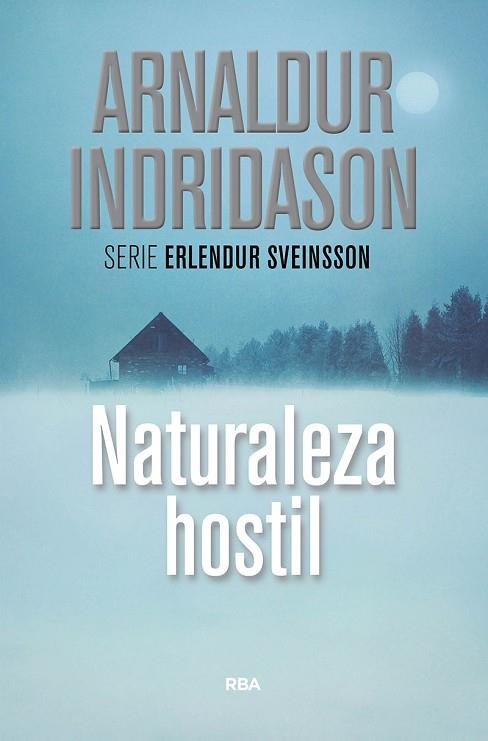 NATURALEZA HOSTIL | 9788490569108 | INDRIDASON , ARNALDUR | Llibreria Drac - Librería de Olot | Comprar libros en catalán y castellano online