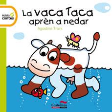 VACA TACA APREN A NEDAR, LAÇ | 9788415206163 | TRAINI, AGOSTINO | Llibreria Drac - Librería de Olot | Comprar libros en catalán y castellano online