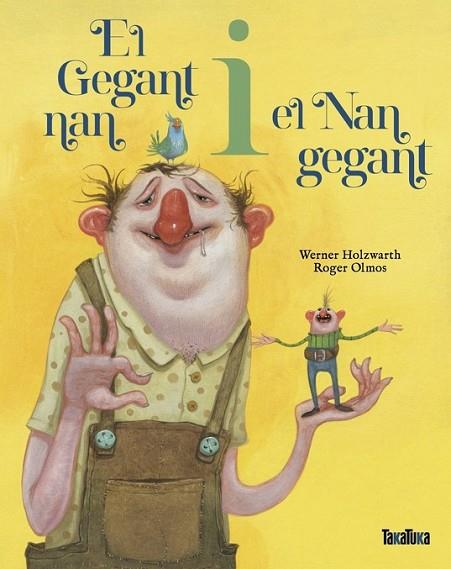 GEGANT NAN I EL NAN GEGANT, EL | 9788418821820 | HOLZWARTH, WERNER | Llibreria Drac - Llibreria d'Olot | Comprar llibres en català i castellà online