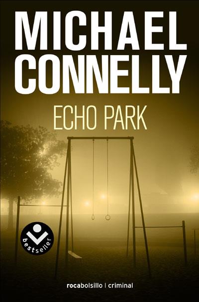 ECHO PARK | 9788496940451 | CONNELLY, MICHAEL | Llibreria Drac - Librería de Olot | Comprar libros en catalán y castellano online