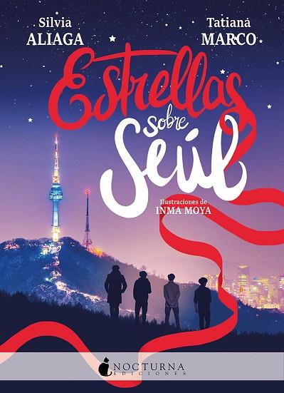 ESTRELLAS SOBRE SEÚL | 9788417834869 | ALIAGA, SILVIA; MARCO, TATIANA | Llibreria Drac - Librería de Olot | Comprar libros en catalán y castellano online